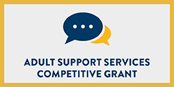 adult support services competitive grant