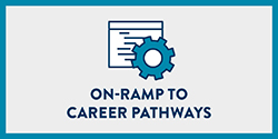 on-ramp to career pathways