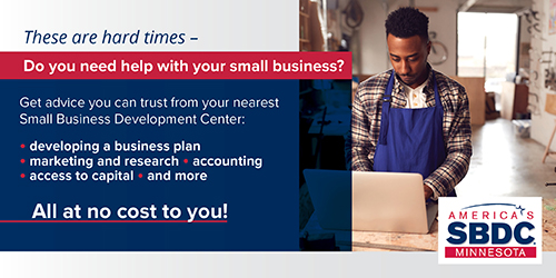 These are Hard Times -  do you need help with your small business?